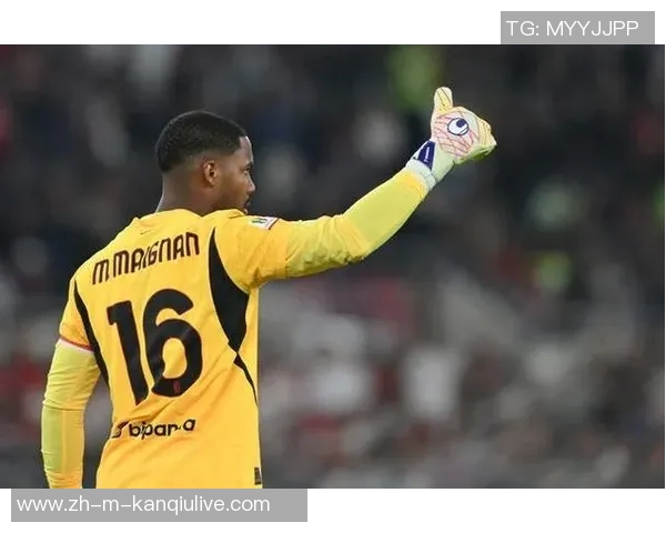 米兰小胜拉齐奥迈尼昂表现出色获最高评分恩昆库最低分引关注